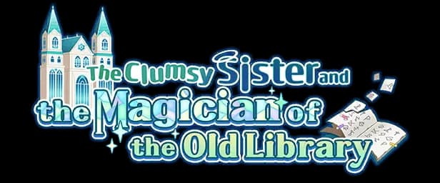 The Clumsy Sister and the Magician of the Old Library