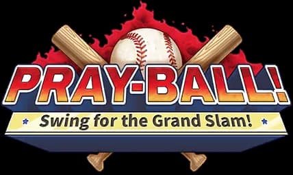 Pray-Ball! Swing for the Grand Slam!