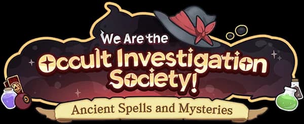 We Are the Occult Investigation Society! Ancient Spells and Mysteries