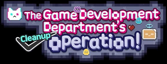Game Development Department's Cleanup Operation!