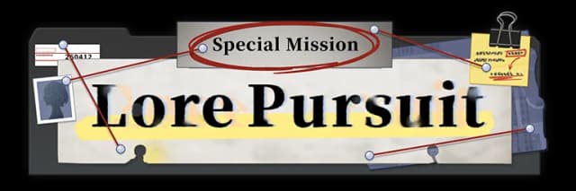 Special Mission: Lore Pursuit